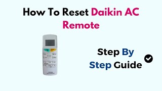 How To Reset Daikin AC Remote [upl. by Hailed]