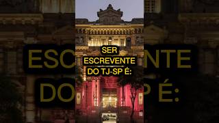 SER ESCREVENTE DO TJSP É concursos direito concursotjsp escreventetjsp tjspescrevente tjsp [upl. by Airamzul]