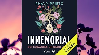 Inmemorial Audiolibro Phavy Prieto [upl. by Hteik399]