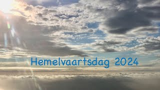 Hemelvaart 2024 [upl. by Ynnij]