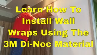 How to install wall wraps using the 3M DiNoc material [upl. by Atilrak]