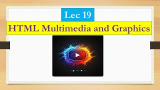 lec 19 HTML Multimedia and Graphics Full stack web development full course in hindi urdu [upl. by Fantasia]