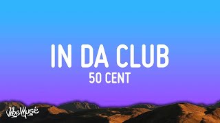 1 HOUR 50 Cent  In Da Club Lyrics [upl. by Cross]