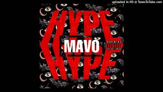 MAVO  THE HYPE audio [upl. by Shaver]