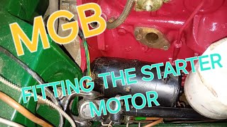 Mgb starter motor install [upl. by Vassili]