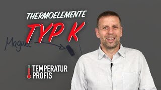 Thermoelement Typ K  alles was Du wissen musst [upl. by Hally]