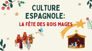 Culture espagnole La fête des Rois Mages [upl. by Nathanial]