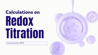 Calculations on REDOX TITRATION [upl. by Alleris]