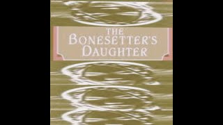 bonesetters daughter  Audiobook [upl. by Sayette]