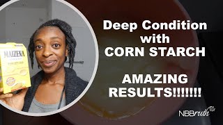 79 Deep Conditioning with CORN STARCH a REVELATION NaturalHair 4cHair DeepCondition Maizena [upl. by Arhas]