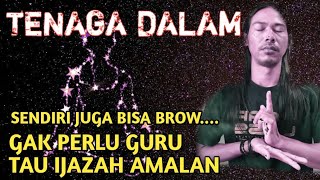 Belajar TENAGA DALAM gak perlu guru asal tau ini [upl. by Barger963]