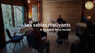 Les sables mouvants et la réalité de ce monde [upl. by Kellina262]