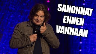 Ismo Leikola Sanonnat ennen vanhaan  Stand Up  Nelonen [upl. by Erodeht]