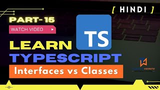 Interfaces with Classes in TypeScript  Interface Vs Class  Typescript in Hindi 2022  Part15 [upl. by Kurtz204]