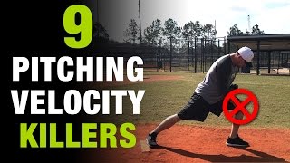 9 Pitching Velocity Killers  If you fix these YOU WILL PITCH FASTER [upl. by Gluck]