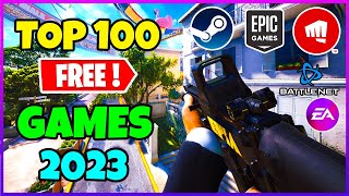 Top 100 FREE Games you should play in late 2023 UPDATED [upl. by Rohclem414]