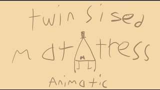 twin sized mattress  billford animatic [upl. by Fronniah881]