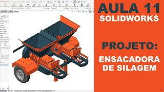 AULA 11  CURSO SOLIDWORKS NA PRÁTICA  PROJETO Ensacadora de Silagem Dupla solidworks [upl. by Ilrahc620]