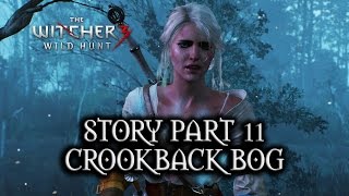 The Witcher 3 Wild Hunt  Story  Part 11  Crookback Bog [upl. by Naimed446]