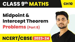 Quadrilateral  Midpoint amp Intercept Theorem Problems Part 8  Class 9 Maths Chapter 10 [upl. by Pleasant765]