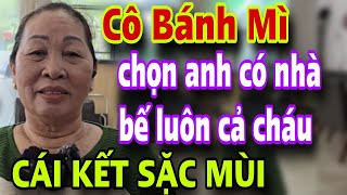 Cô Bánh Mì Tuyển Chồng Chọn Anh Có Nhà Bế Luôn Cả Cháu Ở Trọ Miễn Tiếp [upl. by Phyllis]