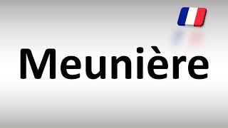 How to Pronounce Meunière French Cuisine [upl. by Hartman]