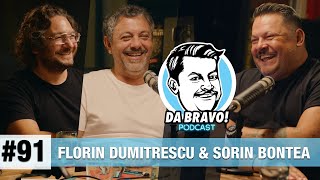 DA BRAVO Podcast 91 cu Florin Dumitrescu si Sorin Bontea [upl. by Leffen]