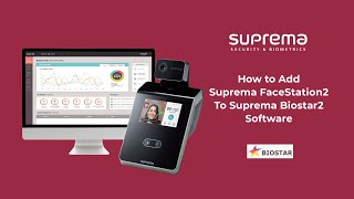 How to add Suprema FaceStation 2 to Suprema Biostar 2 Software [upl. by Stevie]