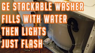 GE Stackable Washer Fills Up With Water Then Lights Just Flash [upl. by Rodgers633]