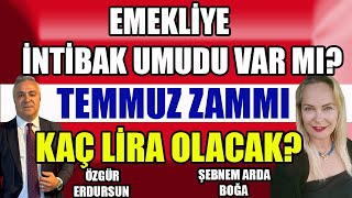 Emekliye İntibak Umudu Var mı Temmuz Zammı Kaç Lira Olacak [upl. by Deborath]