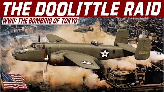 The Doolittle Raid Americas First Strike Back at Japan  WWII History Full Documentary [upl. by Leah879]