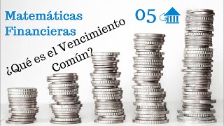 05 Matemáticas Financieras El Vencimiento común año comercial y año civil [upl. by Esilec271]