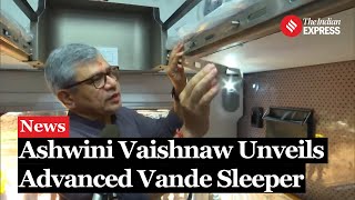 Ashwini Vaishnaw Highlights Innovations in Vande Bharat Sleeper Coach During Inspection [upl. by Hughmanick178]