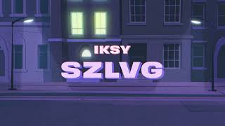 IKSY  SZLVG [upl. by Cod267]