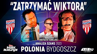 POLONIA BYDGOSZCZ 1 LIGA ŻUŻLOWA 2023  analiza [upl. by Llirrehs]