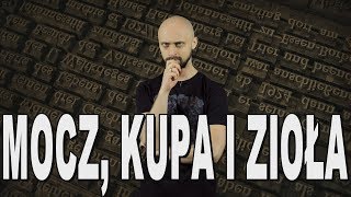 Mocz kupa i zioła  historia pisma Historia Bez Cenzury [upl. by Eiknarf]