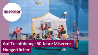 Auf Tuchfühlung 50 Jahre MisereorHungertücher [upl. by Seidnac855]