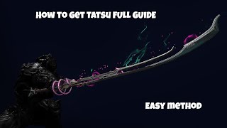 Warframe  How to get the Tatsu  Guide [upl. by Littlejohn]