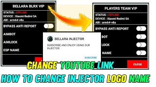 HOW TO CHANGE INJECTOR LOGO  NAME  YOUTUBE LINK  HOW TO CHANGE BELLARA BLRX INJECTOR [upl. by Annaoy]