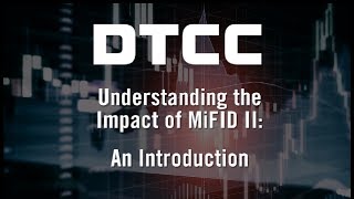 Understanding the Impact of MiFID II An Introduction [upl. by Washington154]