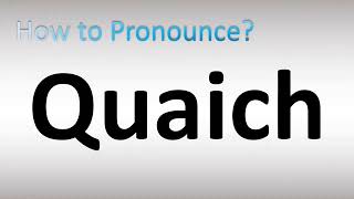 How to Pronounce Quaich [upl. by Nobel66]