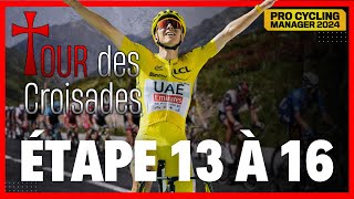 TOUR DES CROISADES sur PCM 2024  ETAPE 13 A 16 [upl. by Hubert]