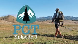 PCT 2018 ThruHike Episode 1 [upl. by Egidio]