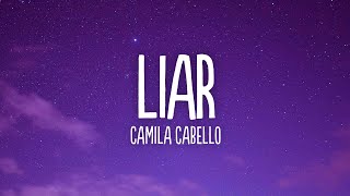 Camila Cabello  Liar Lyrics [upl. by Ardnassela]