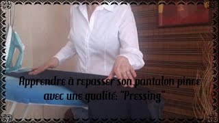 Apprendre à repasser un pantalon pince avec une qualité quotPressingquot [upl. by Eyram779]