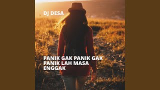 Panik Gak Panik Gak Panik Lah Masa Enggak [upl. by Oler654]