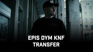 Epis DYM KNF  Transfer [upl. by Cherianne]