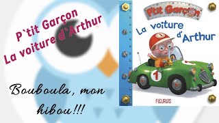 Je lis « P’tit garçon la voiture d’Arthur » [upl. by Llesig]