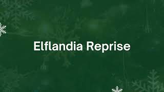 Elflandia Reprise  Accompaniment Only [upl. by Delia]