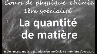 Cours de physiquechimie première spécialité La quantité de matière [upl. by Anastassia]